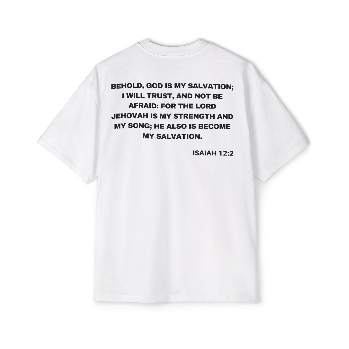 Back of Surrendered Apparel white oversized Christian T-shirt featuring the Bible verse Isaiah 12:2 in bold text, providing a cozy fit perfect for cooler days and sharing faith