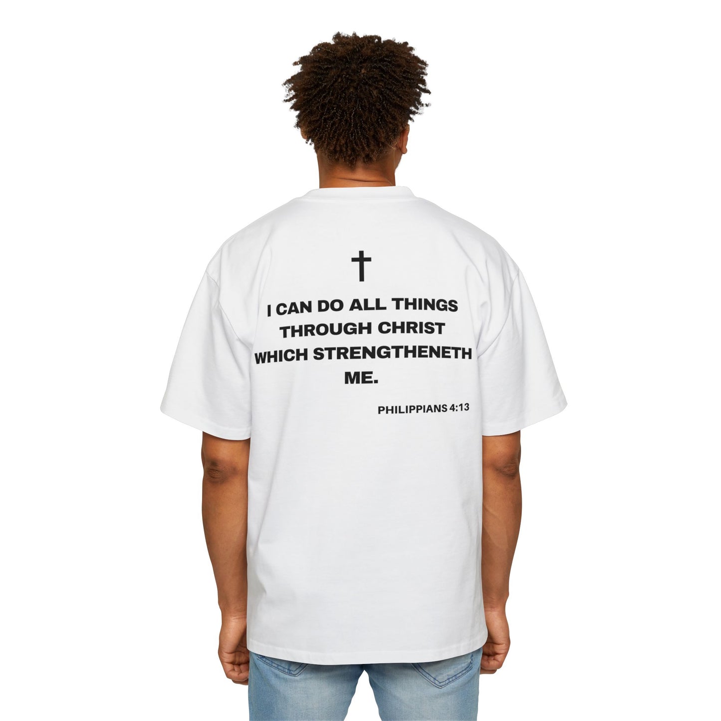 Philippians 4:13 - Heavy Oversized Tee (Custom)