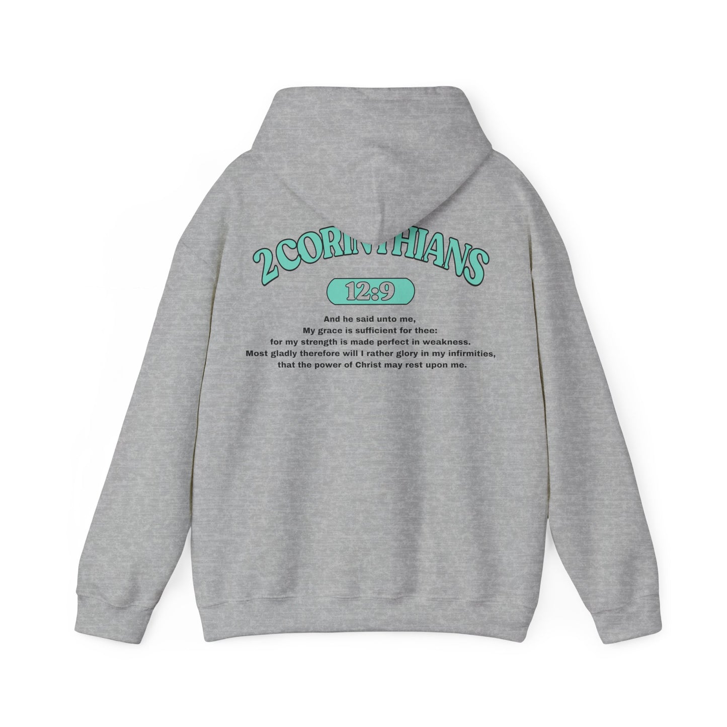 Back of Surrendered Apparel light grey Christian hoodie featuring the Bible verse 2 Corinthians 12:9 in bold teal and black text, with a comfortable fit, perfect for sharing Jesus and staying warm on chilly days