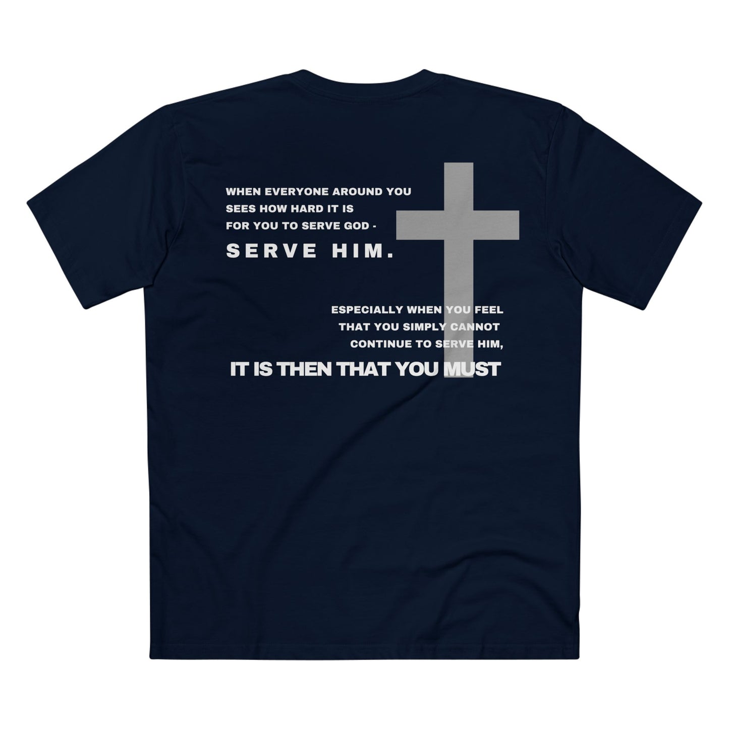 Then You Must - Crewneck T-shirt (Custom)