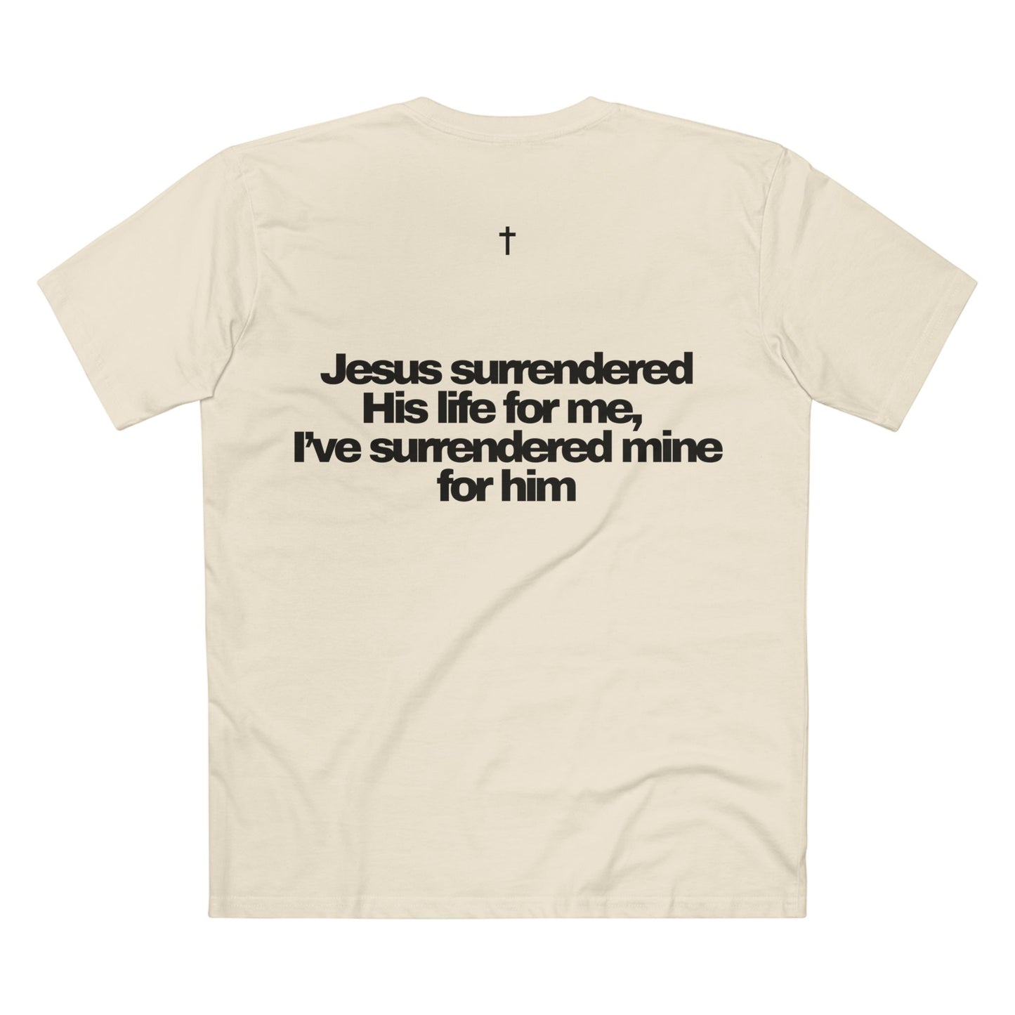 Back of Surrendered Apparel cream Christian T-shirt featuring 'Jesus Surrendered his life for me" in bold text, perfect for sharing faith and Jesus