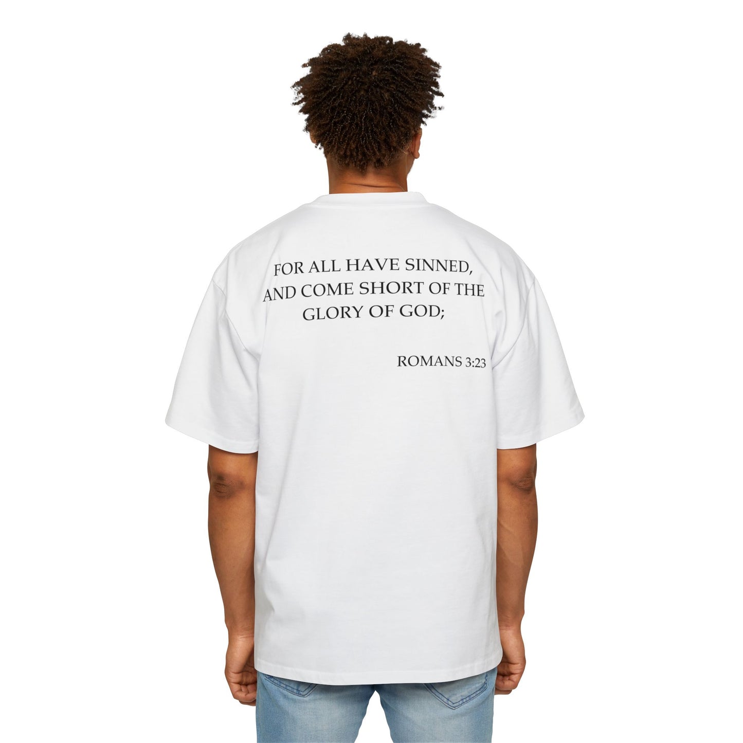 Romans 3:23 - Heavy Oversized Tee