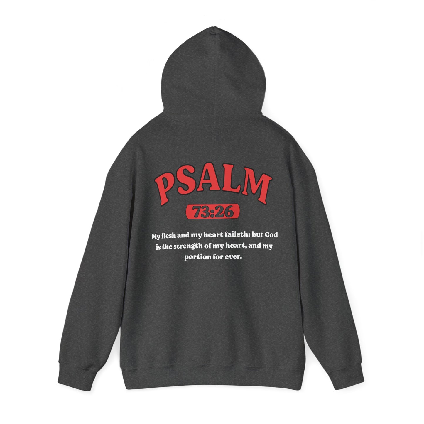 Psalm 73:26 - HeavyBlend Hoodie (Custom)