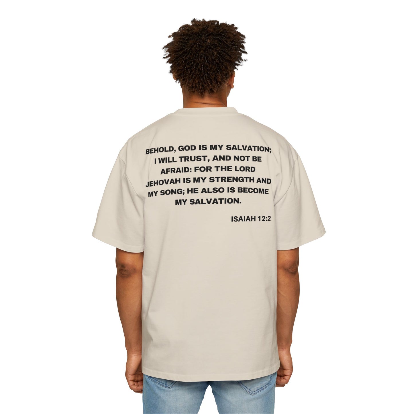 Isaiah 12:2 - Heavy Oversized Tee (Custom)