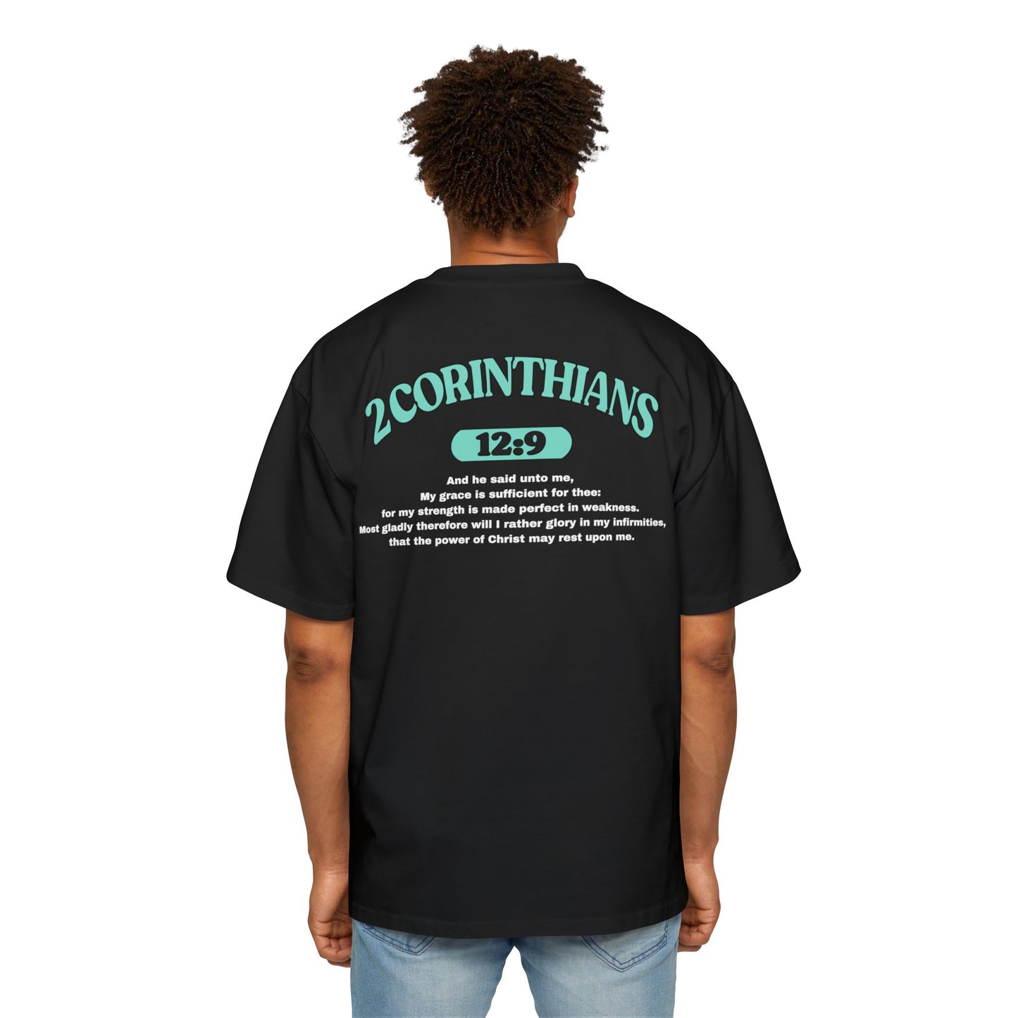 2 Corinthians 12:9 - Heavy Oversized Tee (Custom)