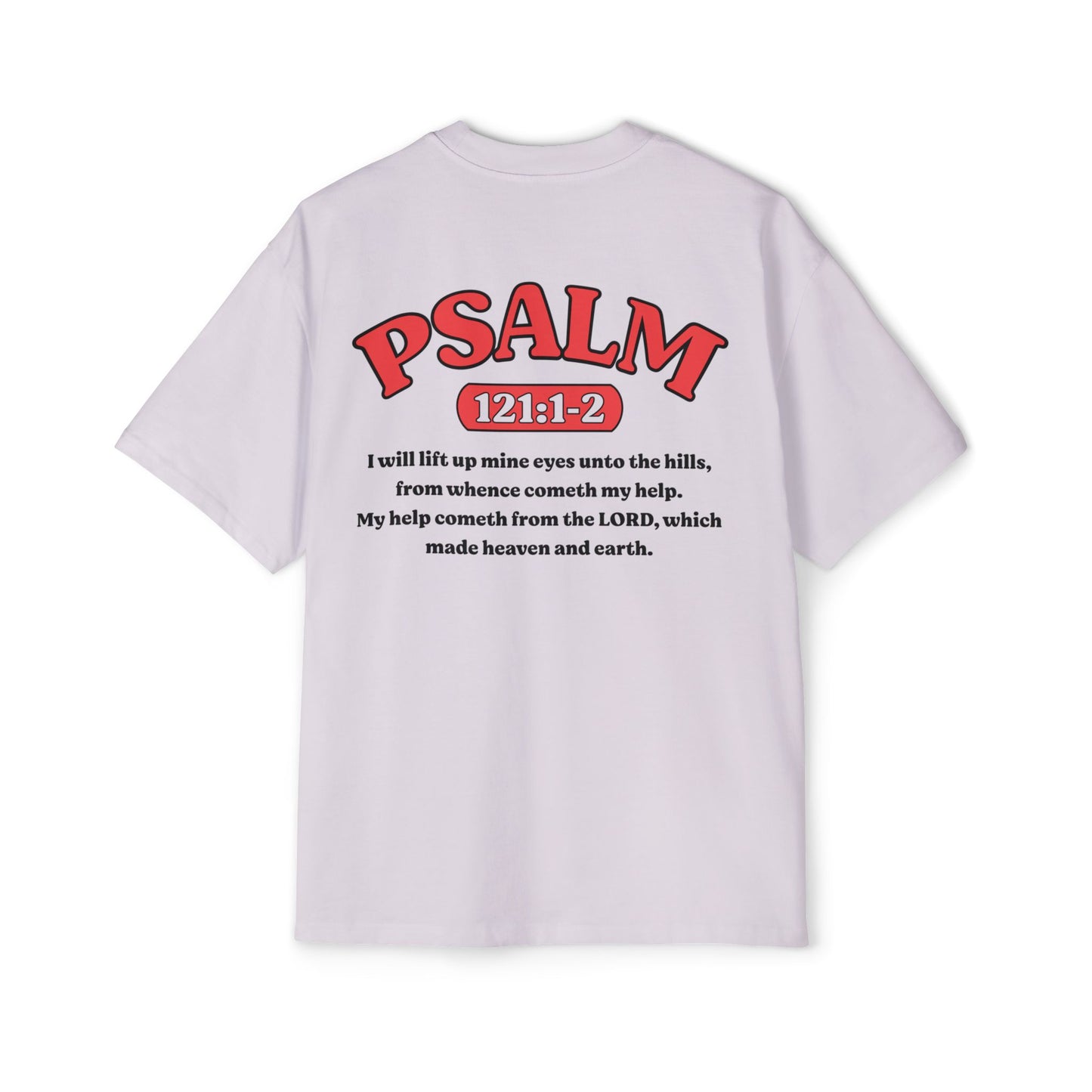 Psalm 121:1-2 - Heavy Oversized Tee (Custom) v2