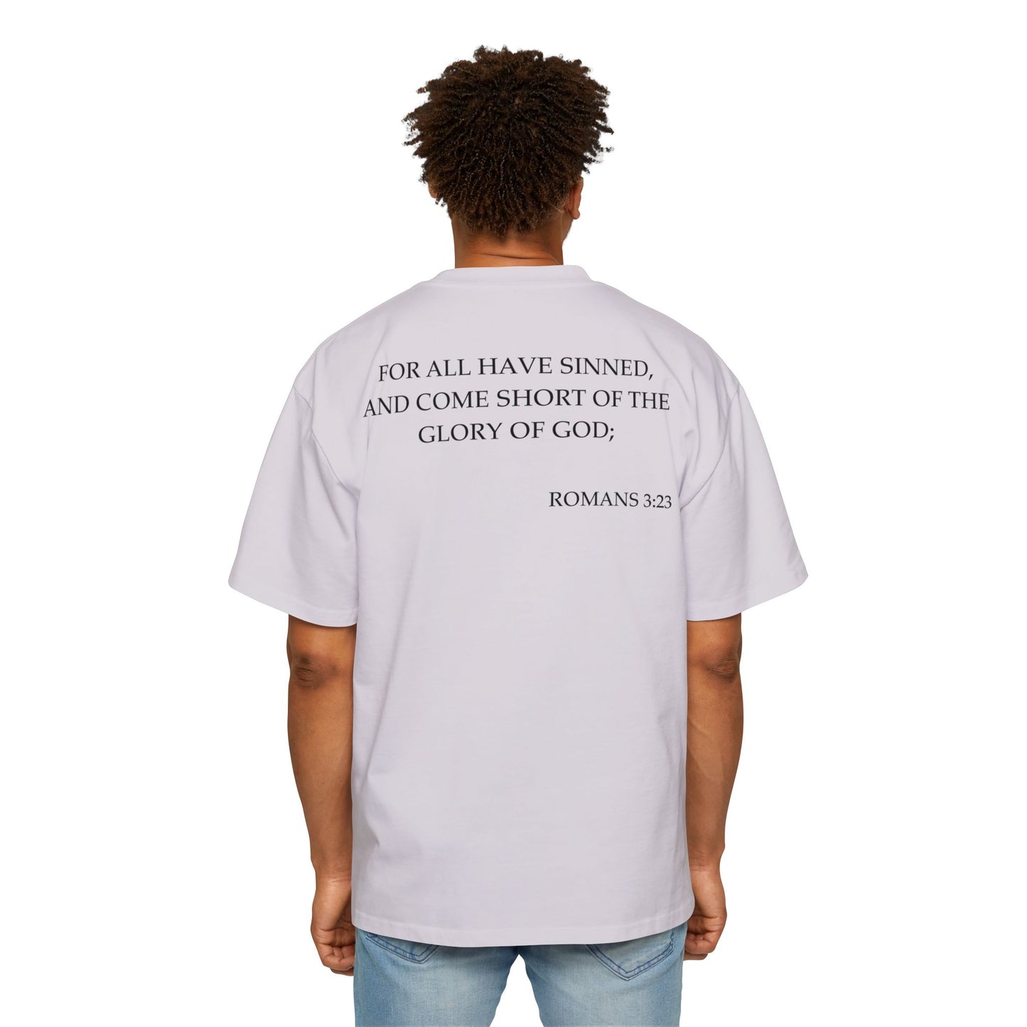 Romans 3:23 - Heavy Oversized Tee