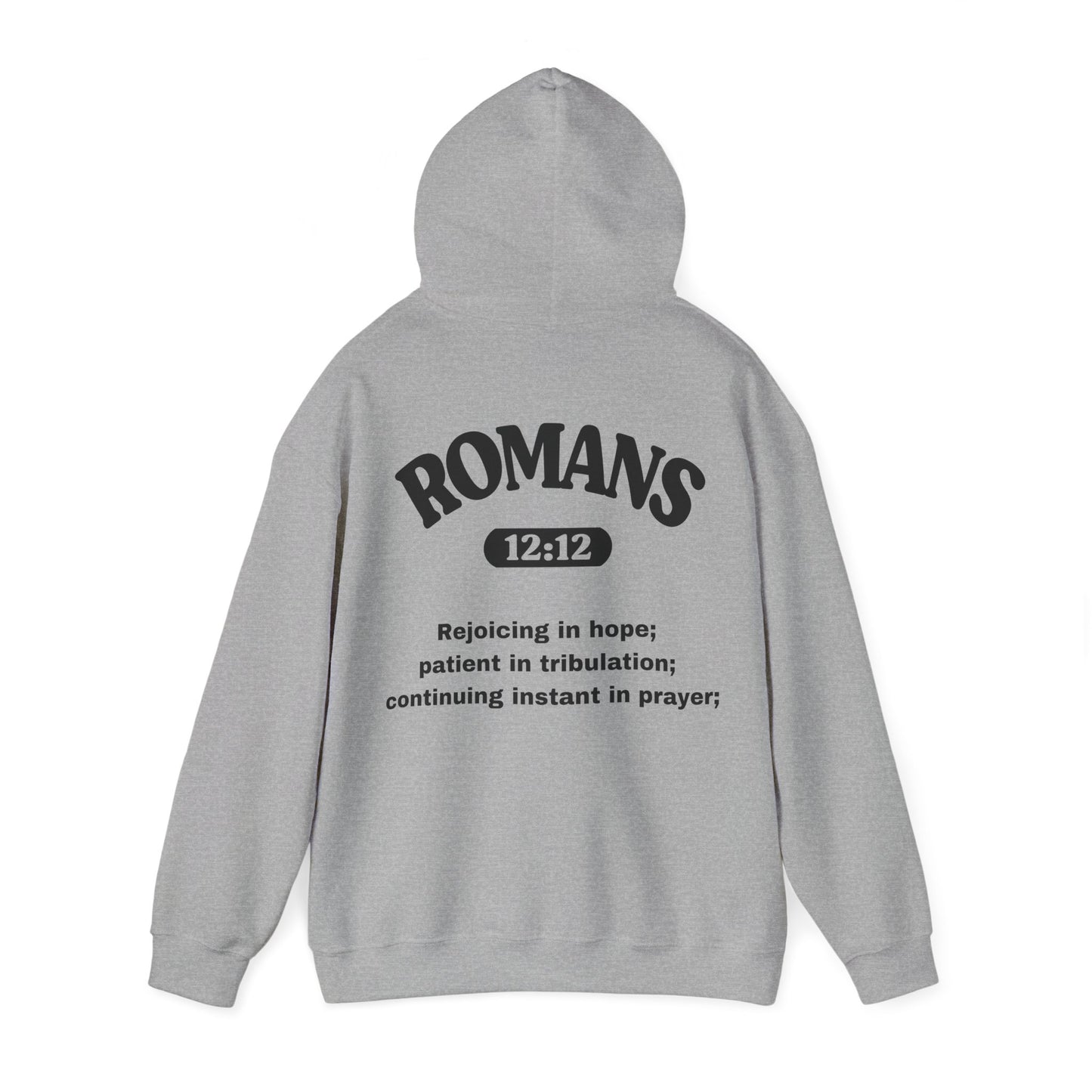 Romans 12:12 - HeavyBlend Hoodie (Custom)