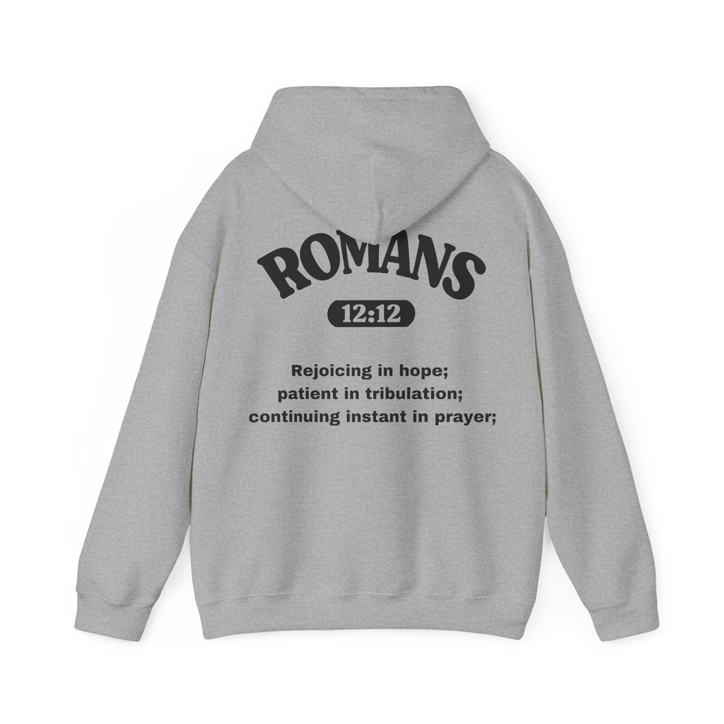 Romans 12:12 - HeavyBlend Hoodie (Custom)