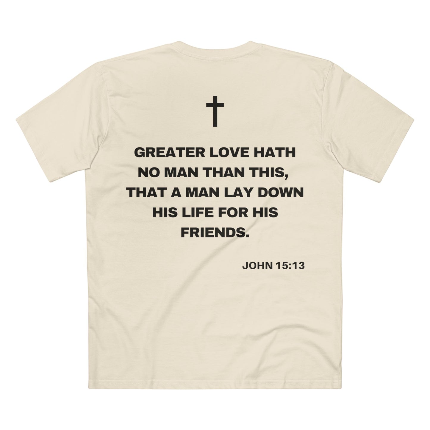 Back of Surrendered Apparel cream Christian T-shirt featuring the Bible verse John 15:13 in bold text, cross on top, perfect for sharing faith and Jesus