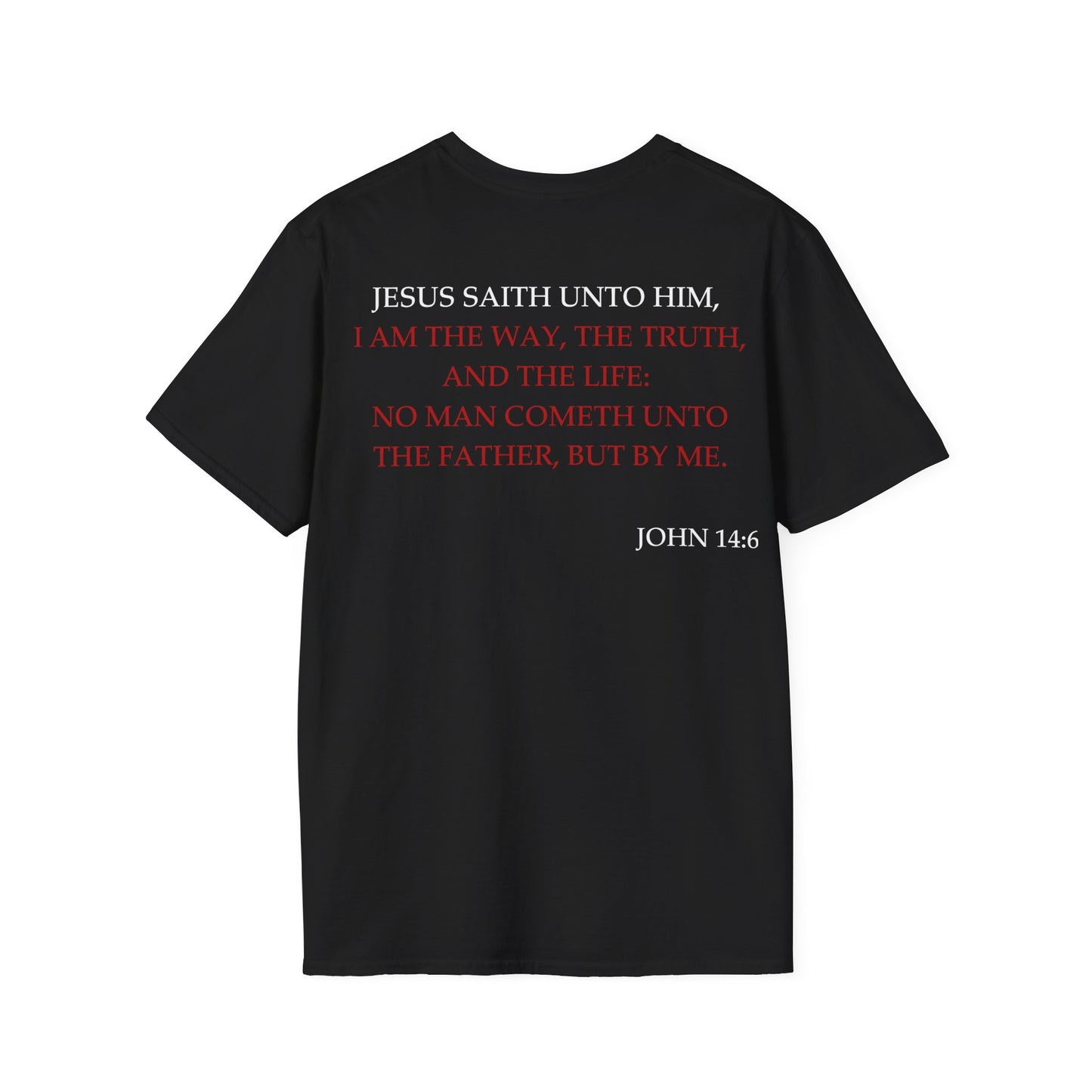 John 14:6 - Unisex Softstyle T-Shirt