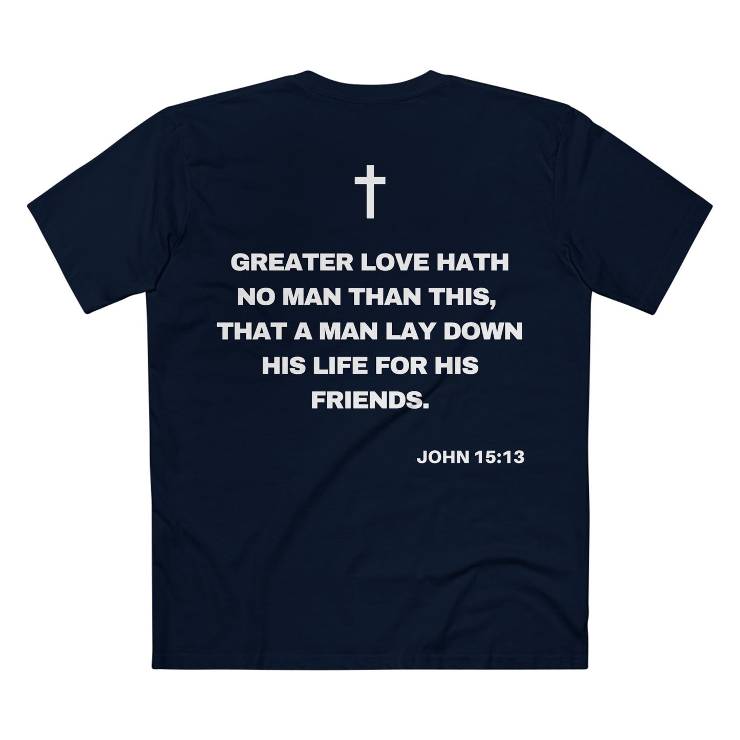 Back of Surrendered Apparel navy Christian T-shirt featuring the Bible verse John 15:13 in bold text, cross on top, perfect for sharing faith and Jesus