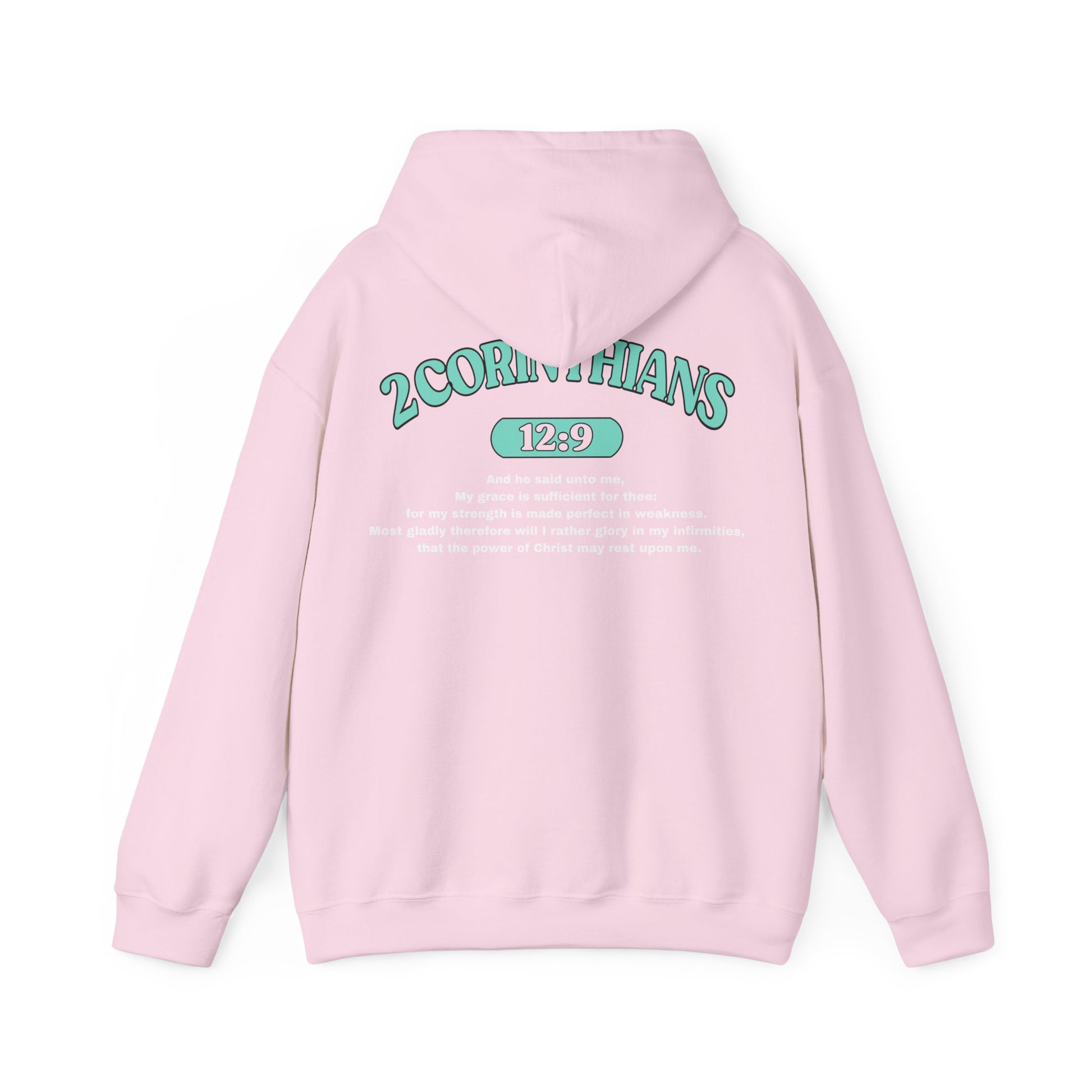 Back of Surrendered Apparel pink Christian hoodie featuring the Bible verse 2 Corinthians 12:9 in bold teal and white text, with a comfortable fit, perfect for sharing Jesus and staying warm on chilly days