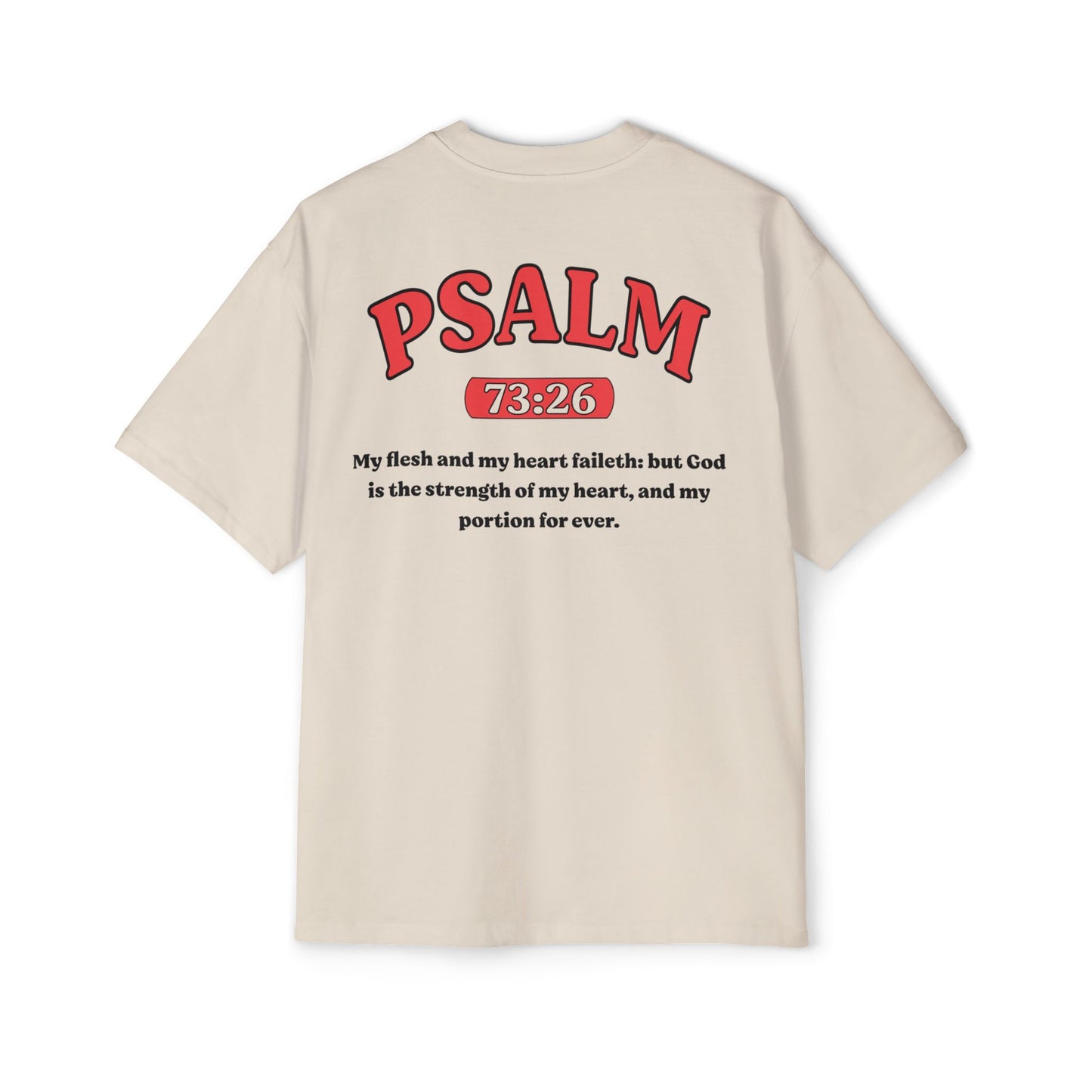 Back of Surrendered Apparel cream oversized Christian T-shirt featuring the Bible verse Psalm 73:26 in bold text, providing a cozy fit perfect for cooler days and sharing faith.