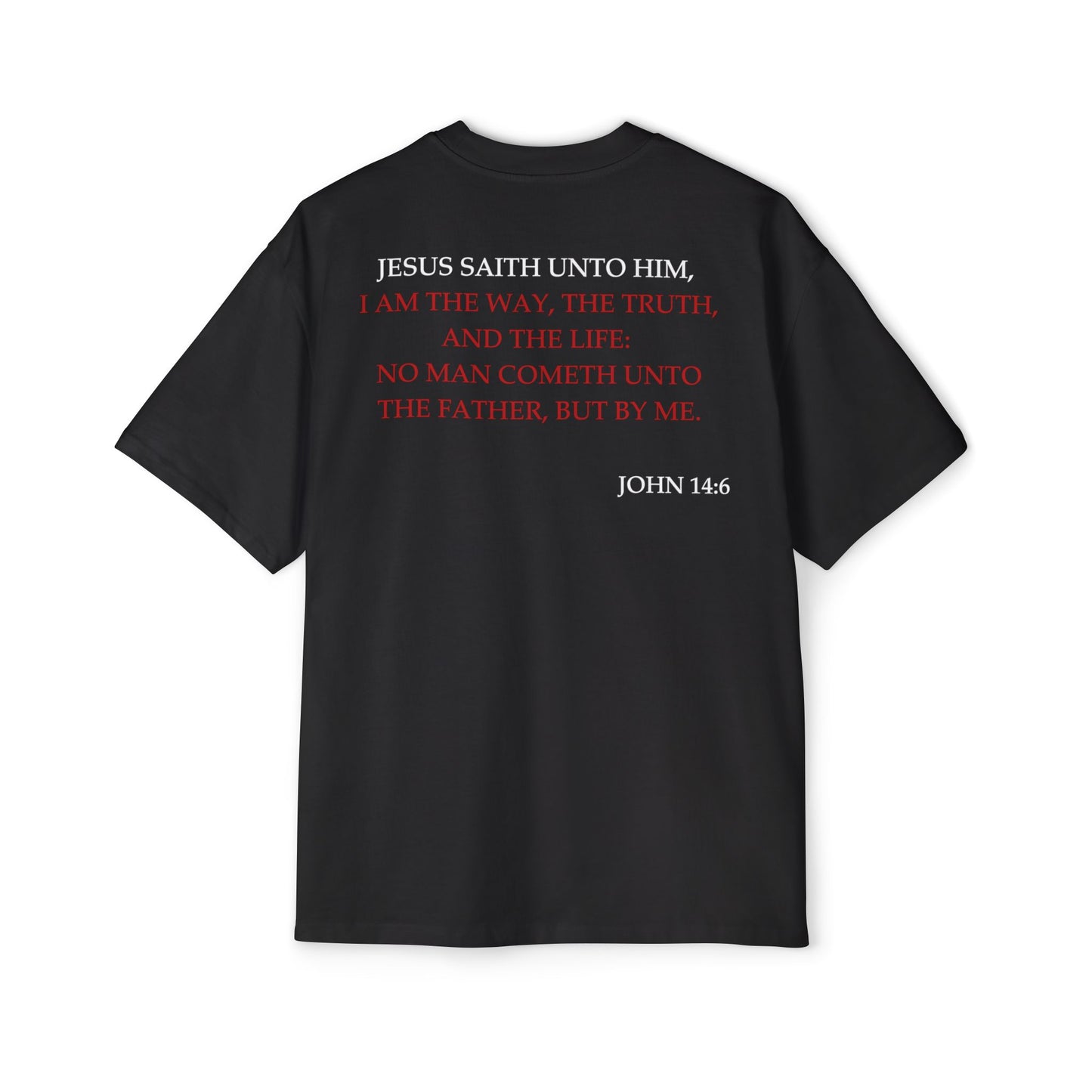 Back of Surrendered Apparel black oversized Christian T-shirt featuring the Bible verse John 14:6 in bold white and red text, providing a cozy fit perfect for cooler days and sharing faith.