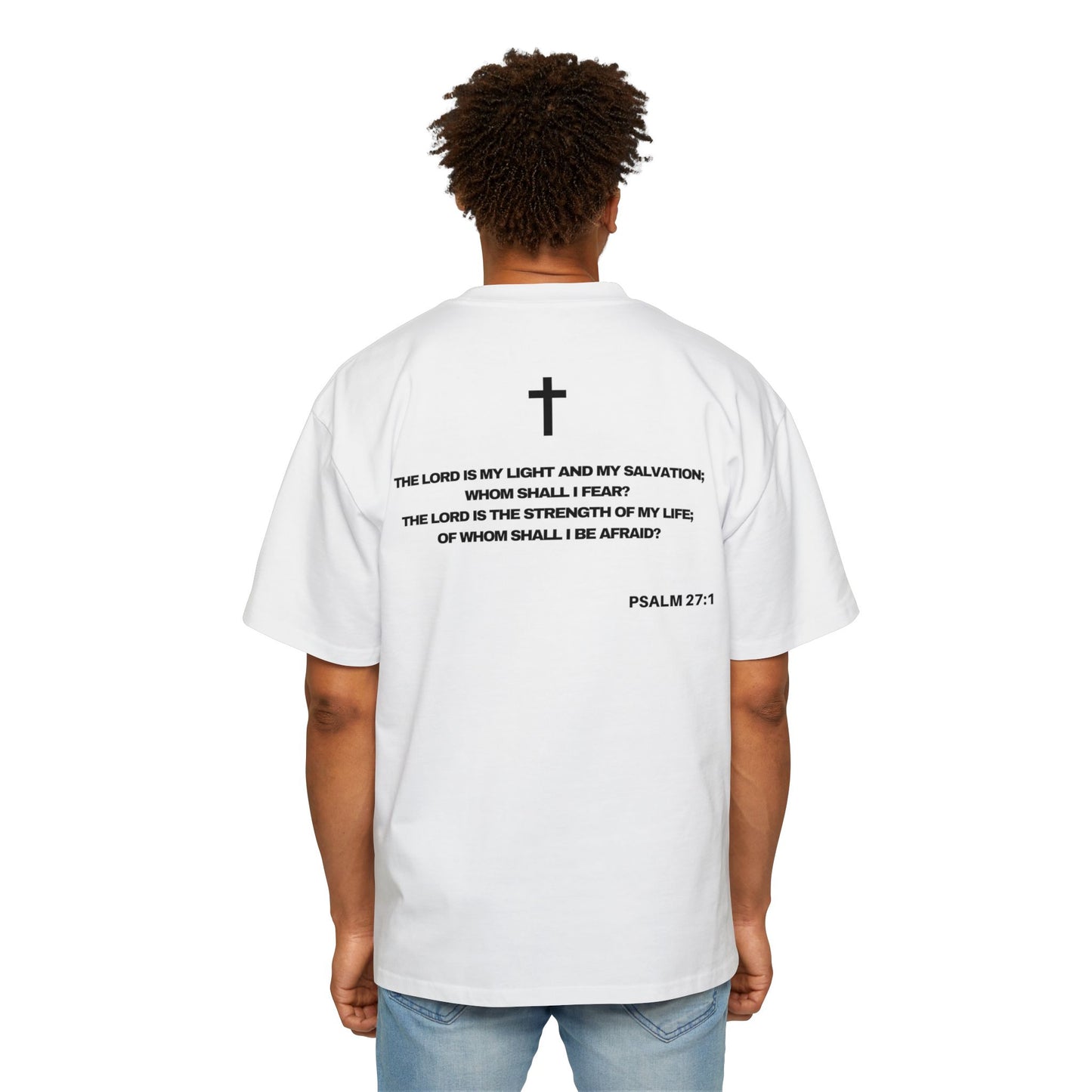 Psalm 27:1 - Heavy Oversized Tee (Custom) v2