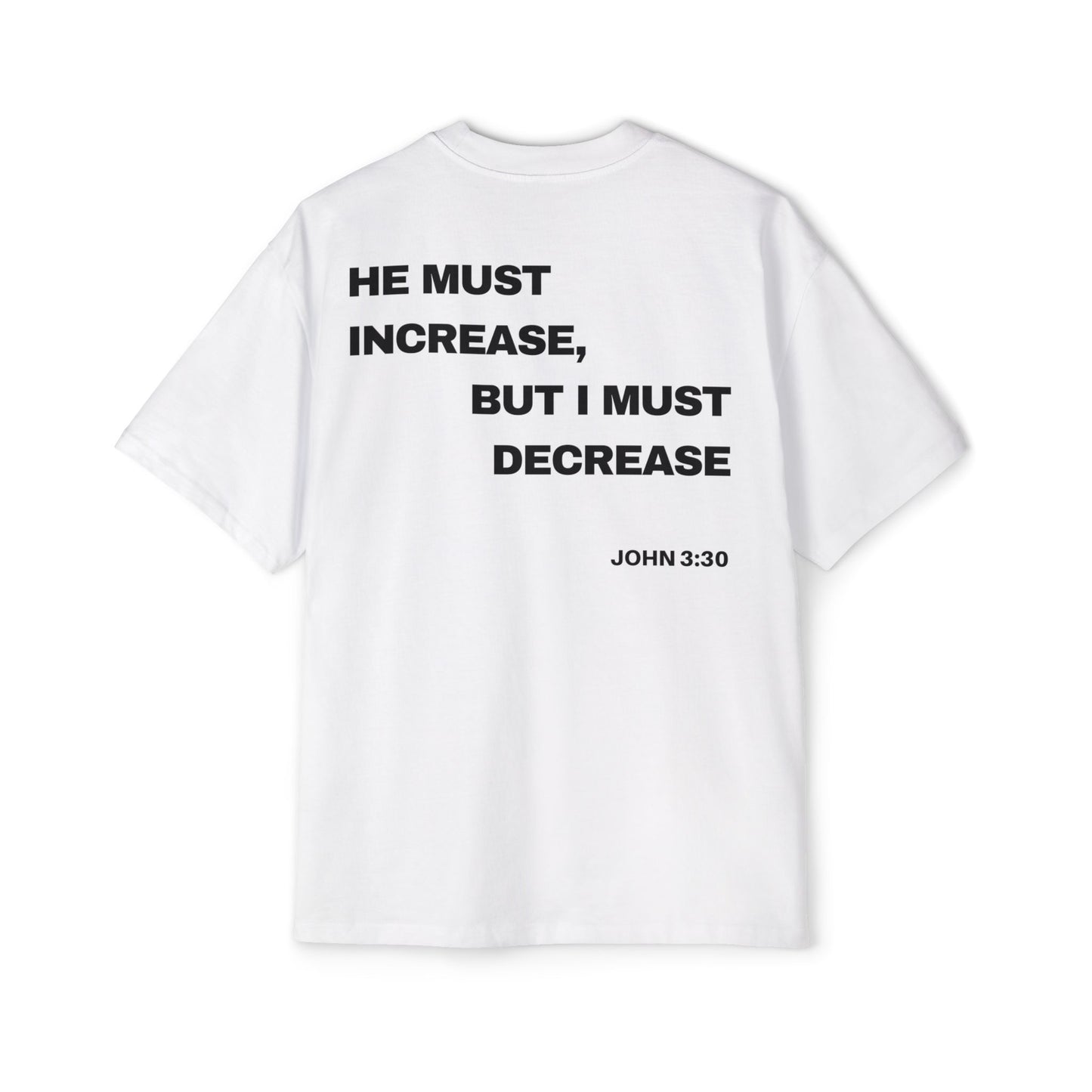 Back of Surrendered Apparel white oversized Christian T-shirt featuring the Bible verse John 3:30 in bold text, providing a cozy fit perfect for cooler days and sharing faith.