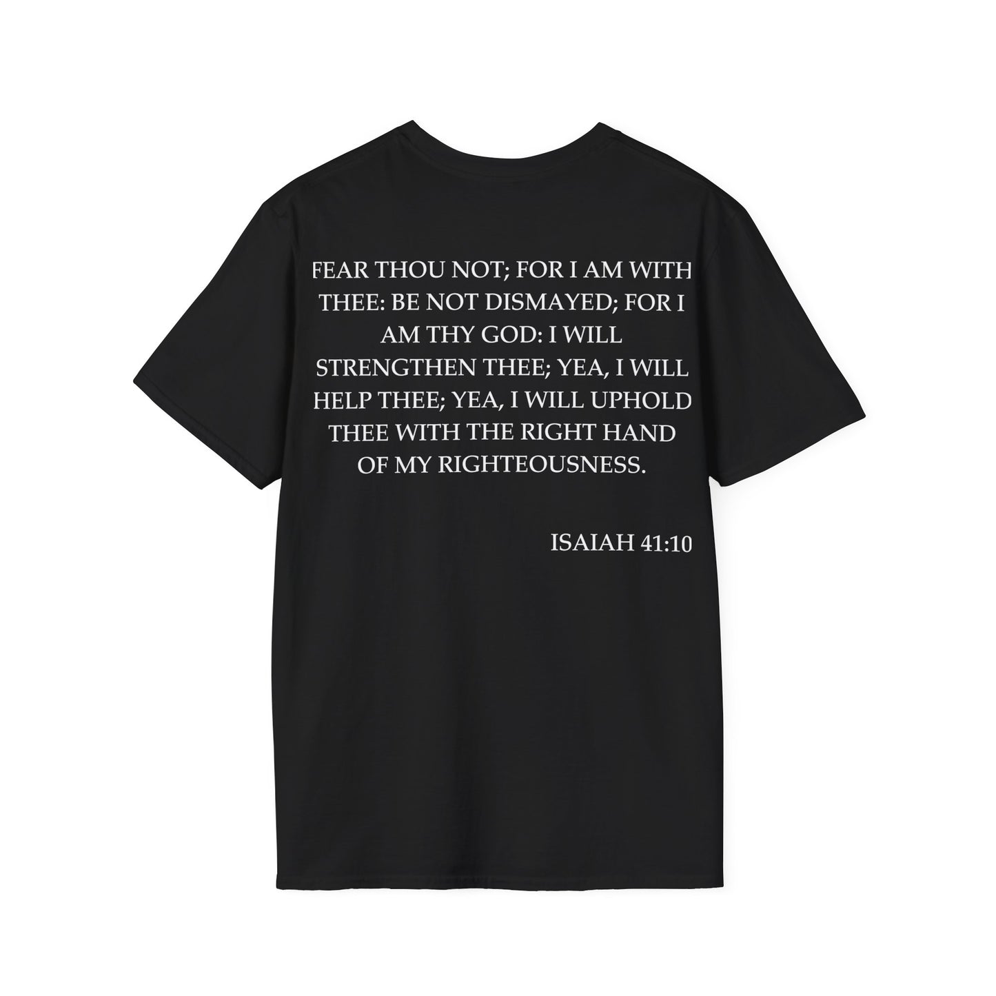 Isaiah 41:10 - Unisex Softstyle T-Shirt