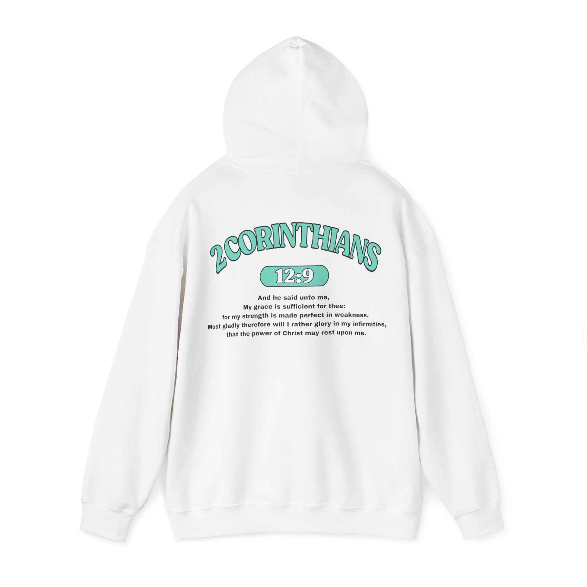 Back of Surrendered Apparel white Christian hoodie featuring the Bible verse 2 Corinthians 12:9 in bold teal and black text, with a comfortable fit, perfect for sharing Jesus and staying warm on chilly days