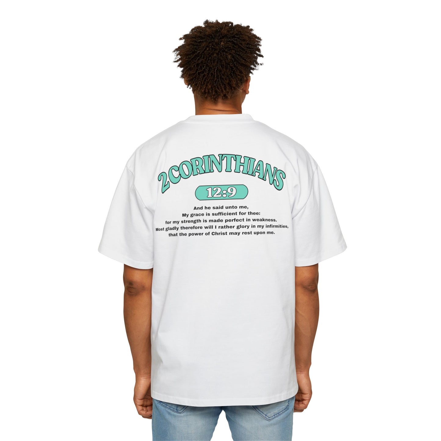 2 Corinthians 12:9 - Heavy Oversized Tee (Custom)