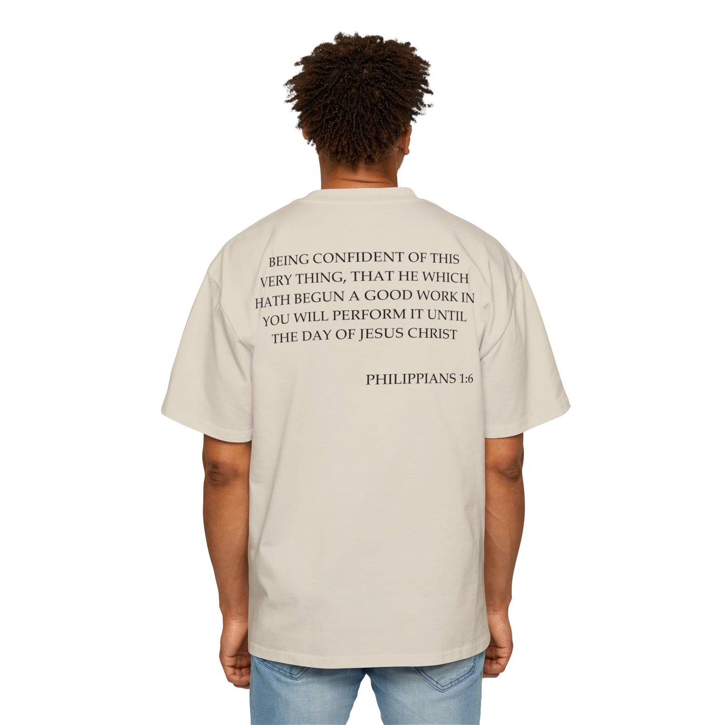 Philippians 1:6 - Heavy Oversized Tee (Custom)