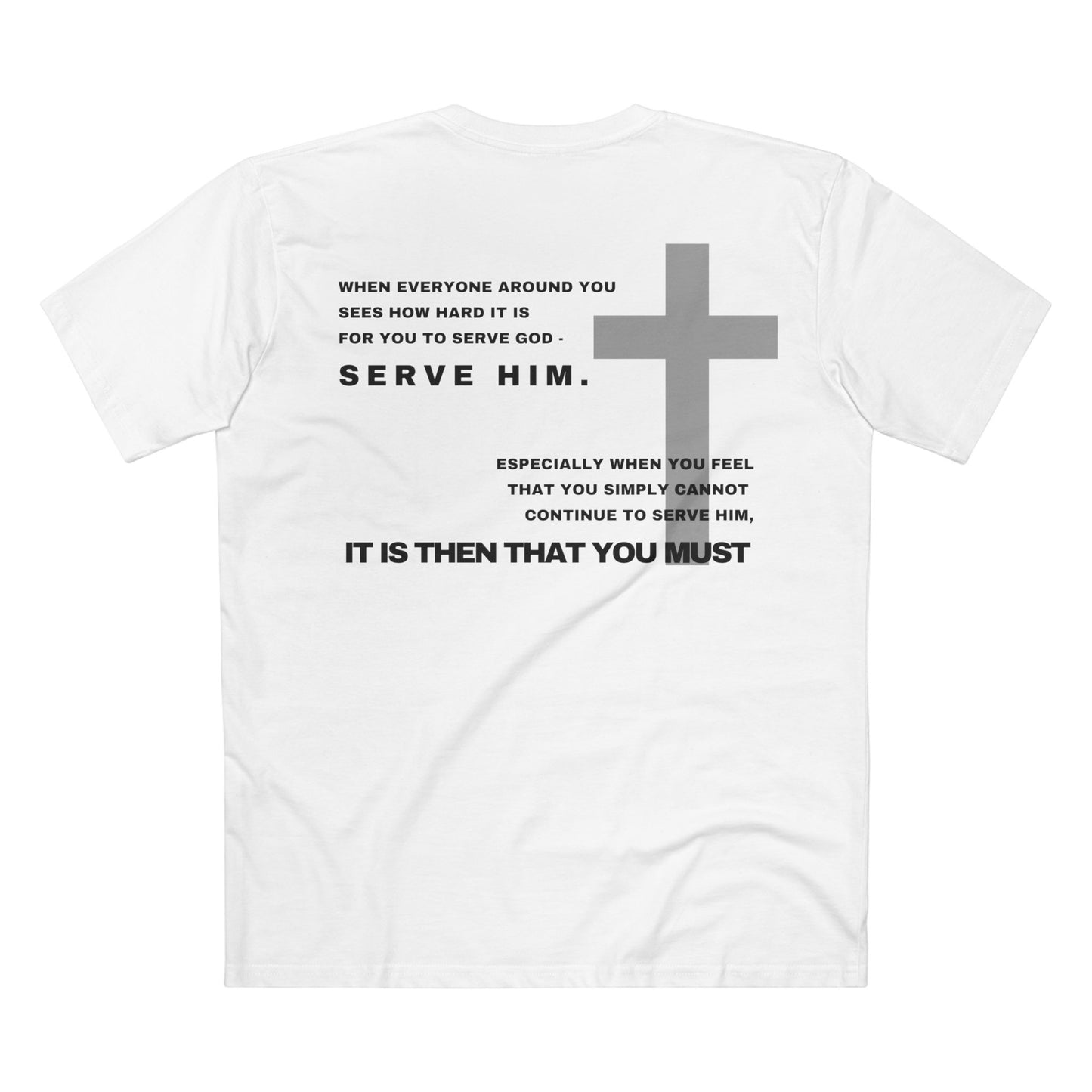 Then You Must - Crewneck T-shirt (Custom)