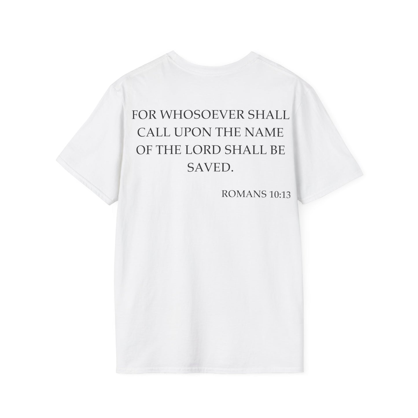 Romans 10:13 - Unisex Softstyle T-Shirt