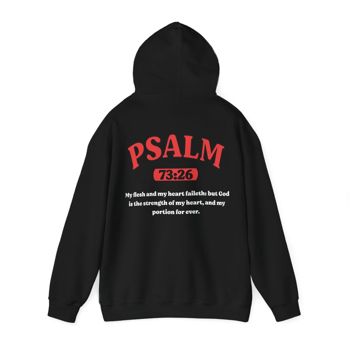 Psalm 73:26 - HeavyBlend Hoodie (Custom)