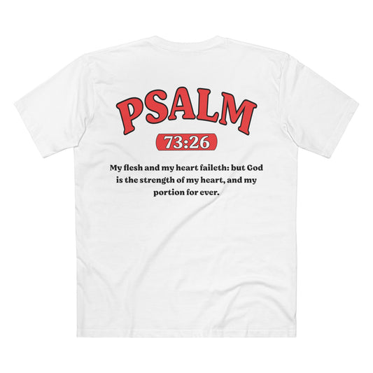 Back of Surrendered Apparel white Christian T-shirt featuring the Bible verse psalm 73:26 in bold text, perfect for sharing faith and Jesus