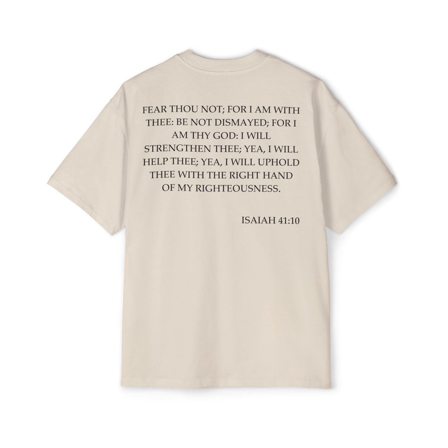 Back of Surrendered Apparel cream oversized Christian T-shirt featuring the Bible verse Isaiah 41:10 in bold black text, providing a cozy fit perfect for cooler days and sharing faith.