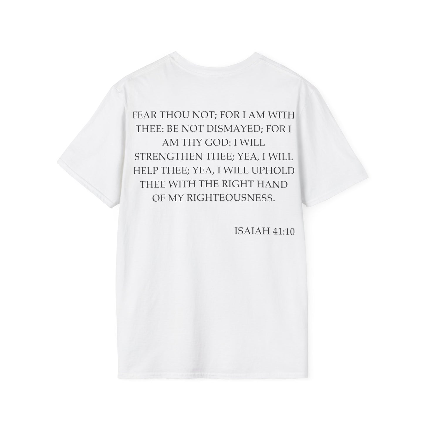 Isaiah 41:10 - Unisex Softstyle T-Shirt