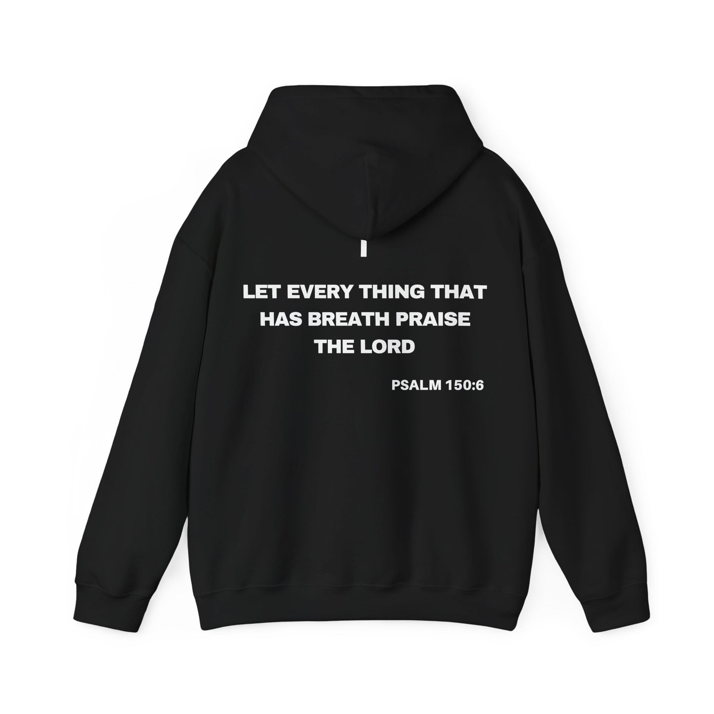 Psalm 150:6 - HeavyBlend Hoodie (Custom)