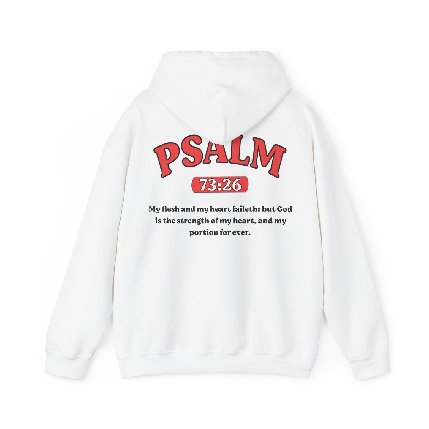 Psalm 73:26 - HeavyBlend Hoodie (Custom)