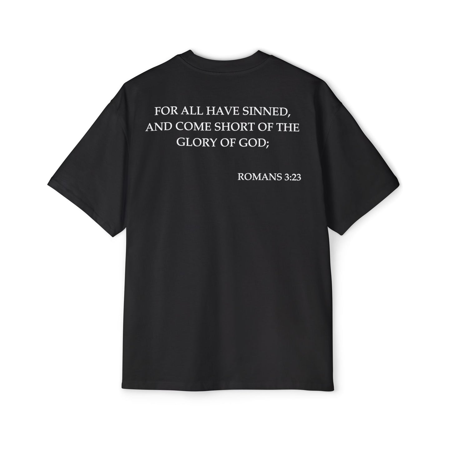 Back of Surrendered Apparel black oversized Christian T-shirt featuring the Bible verse Romans 3:23 in bold white text, providing a cozy fit perfect for cooler days and sharing faith