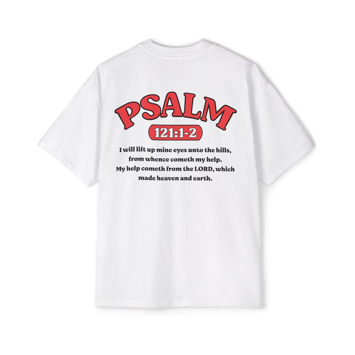 Psalm 121:1-2 - Heavy Oversized Tee (Custom) v2