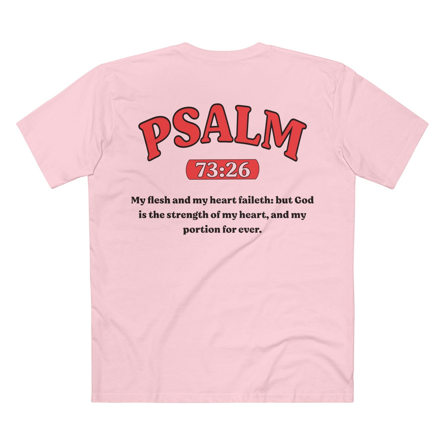 Back of Surrendered Apparel pink Christian T-shirt featuring the Bible verse psalm 73:26 in bold text, perfect for sharing faith and Jesus