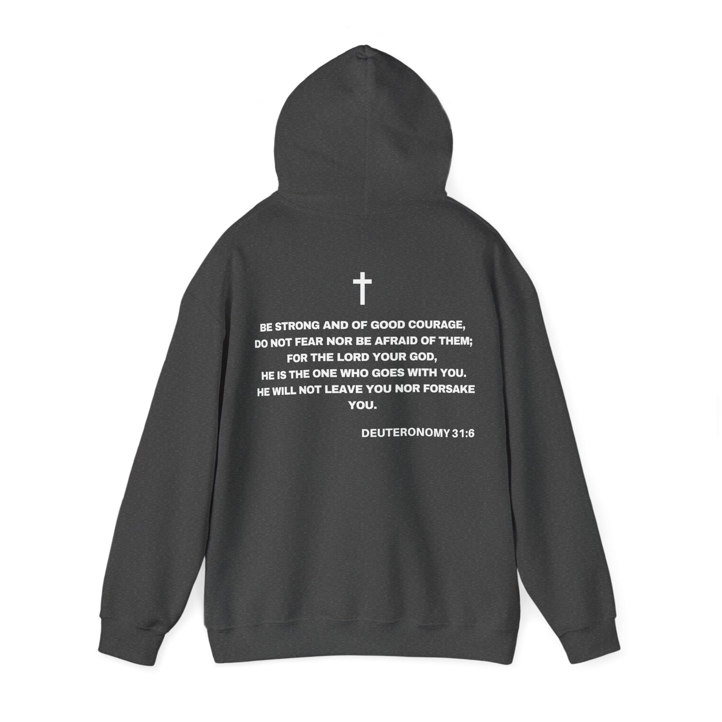 Back of Surrendered Apparel dark grey Christian hoodie featuring the Bible verse Deuteronomy 31:6 in bold teal and white text, with a comfortable fit, perfect for sharing Jesus and staying warm on chilly days