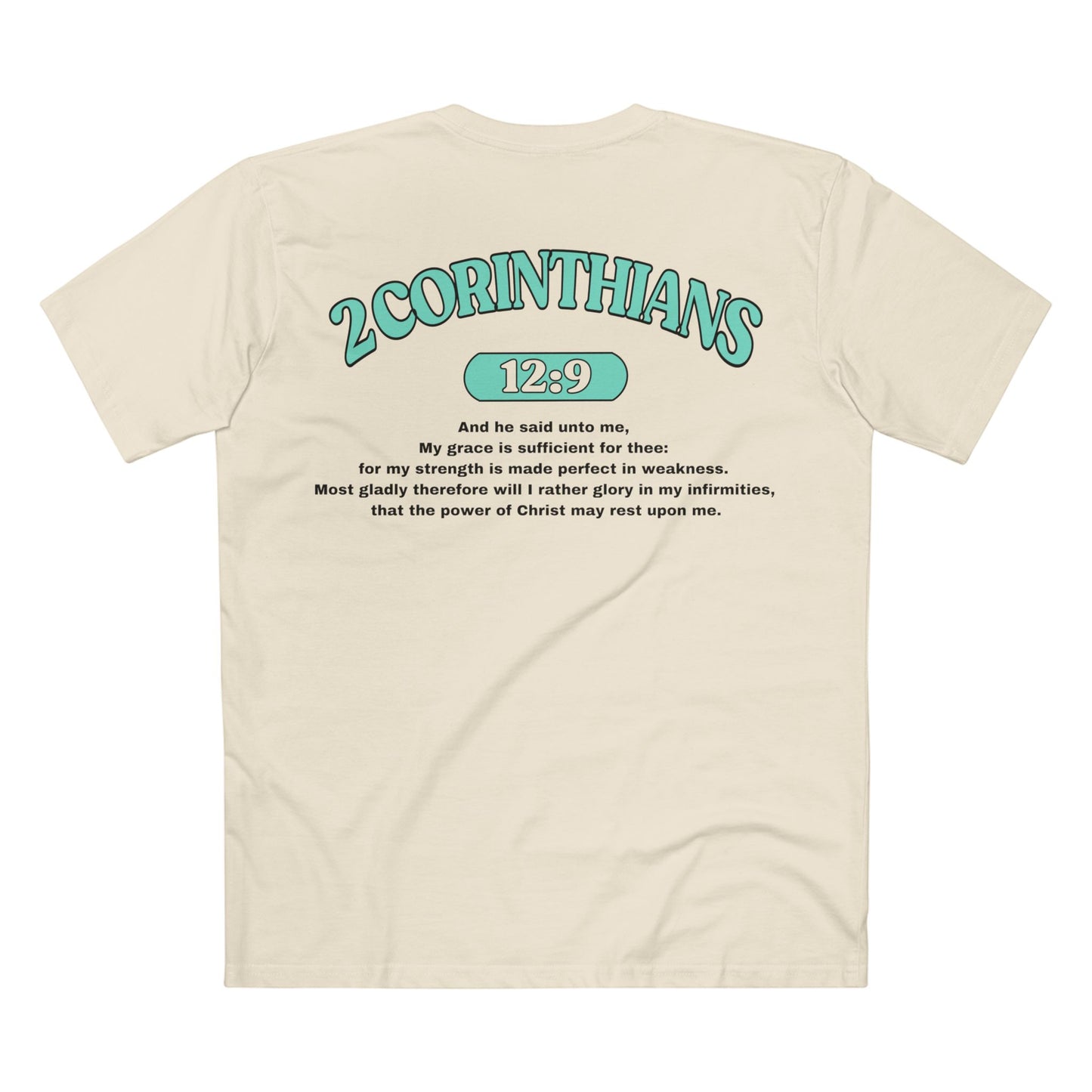 Back of Surrendered Apparel cream Christian T-shirt featuring the Bible verse 2 Corinthians 12:9 in bold teal and black text, perfect for sharing faith and Jesus