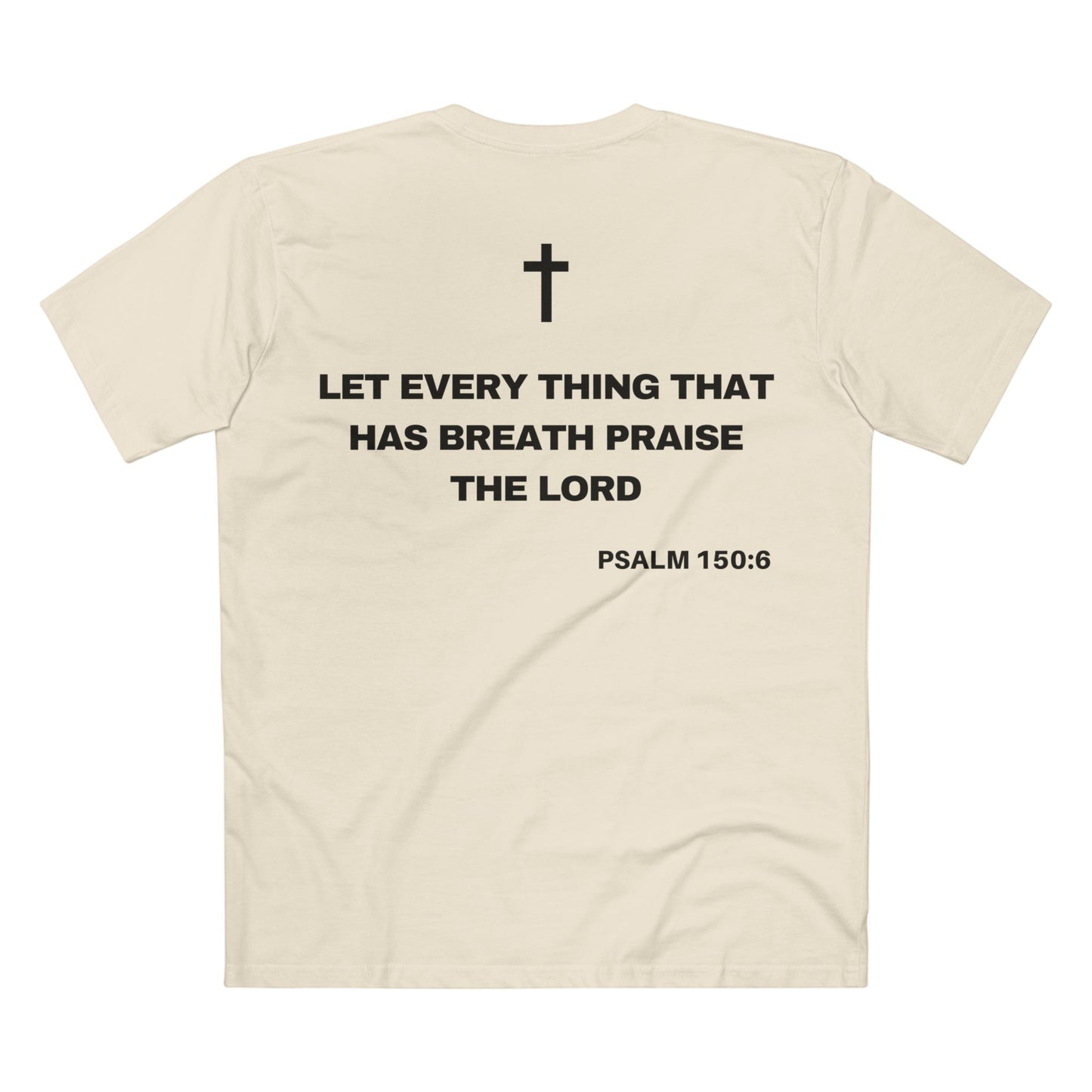 Back of Surrendered Apparel cream Christian T-shirt featuring the Bible verse psalm 150:6 in bold text, cross on top, perfect for sharing faith and Jesus