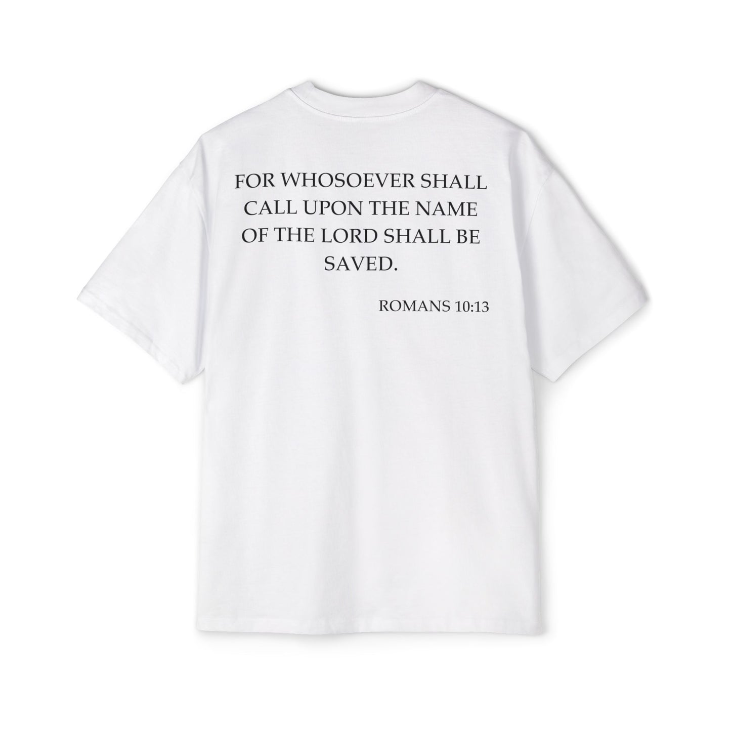 Back of Surrendered Apparel white oversized Christian T-shirt featuring the Bible verse Romans 10:13 in bold black text, providing a cozy fit perfect for cooler days and sharing faith