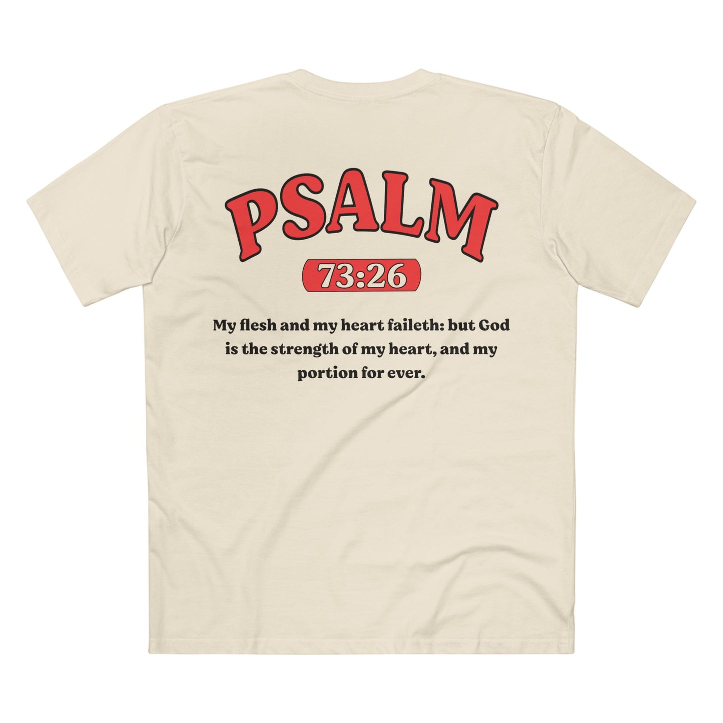 Back of Surrendered Apparel cream Christian T-shirt featuring the Bible verse psalm 73:26 in bold text, perfect for sharing faith and Jesus