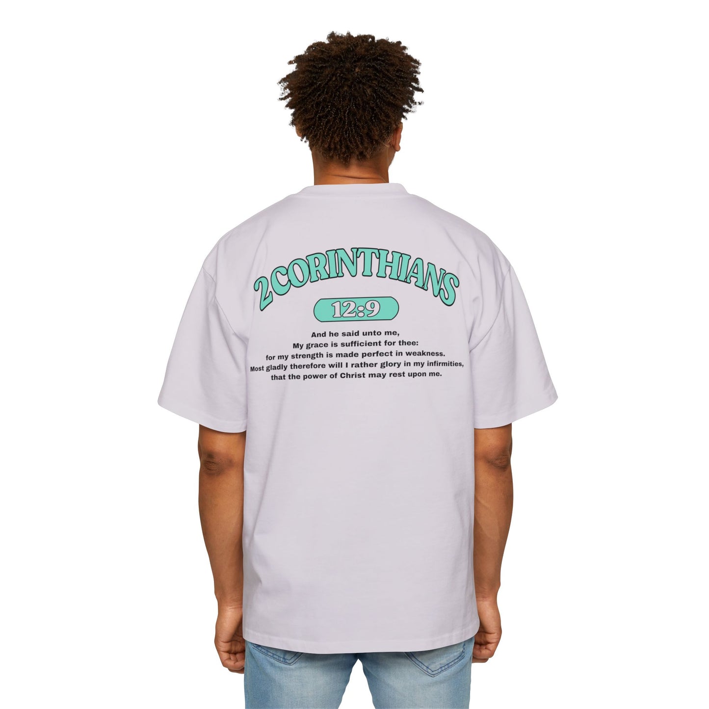 2 Corinthians 12:9 - Heavy Oversized Tee (Custom)