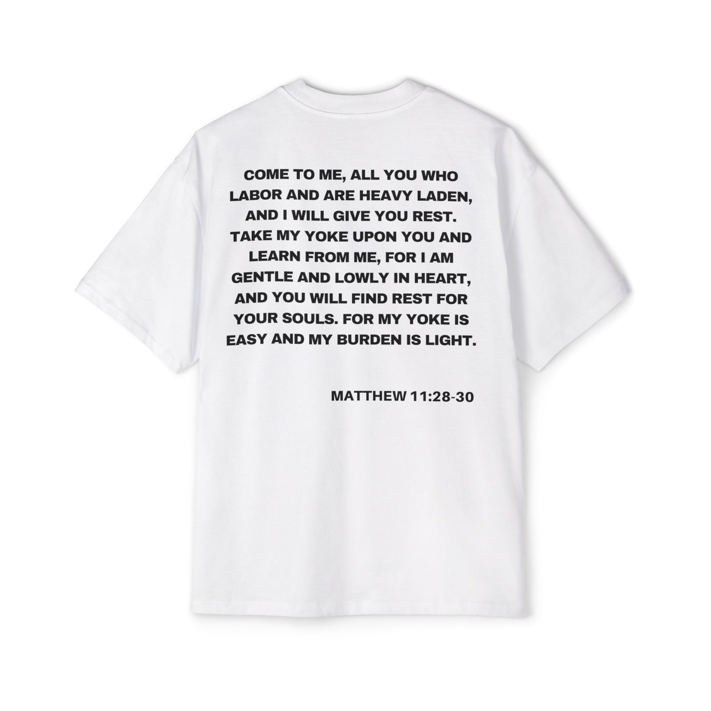 Back of Surrendered Apparel white oversized Christian T-shirt featuring the Bible verse Matthew 11:28-30 in bold text, providing a cozy fit perfect for cooler days and sharing faith