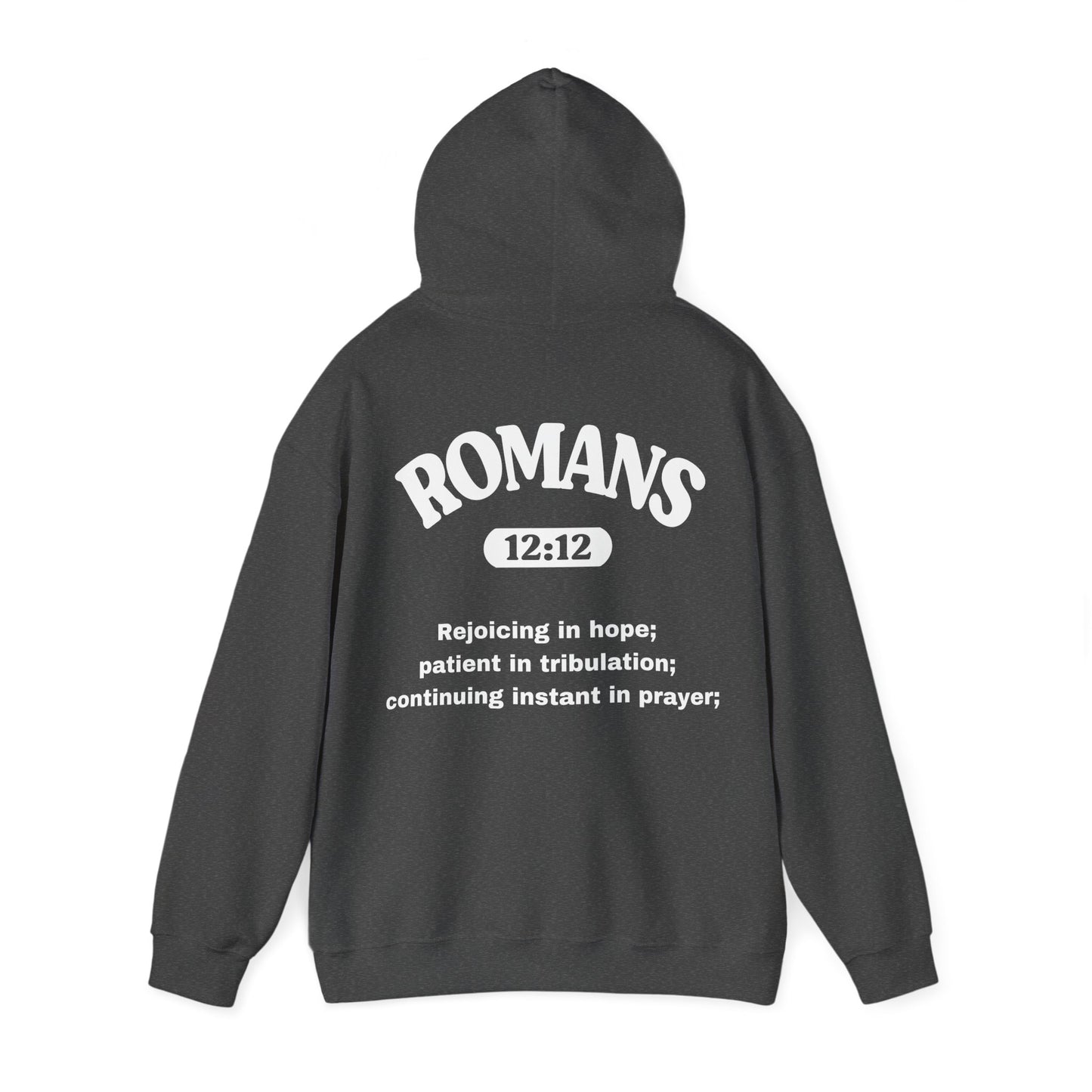 Romans 12:12 - HeavyBlend Hoodie (Custom)