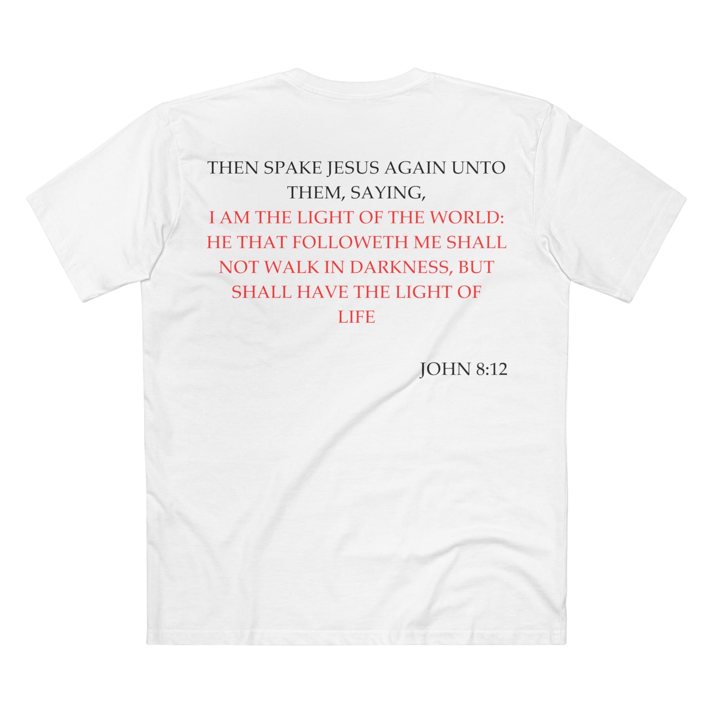 Back of Surrendered Apparel white Christian T-shirt featuring the Bible verse John 8:12 in bold text, perfect for sharing faith and Jesus