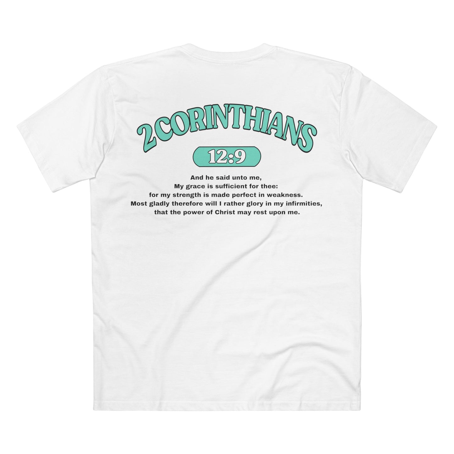 Back of Surrendered Apparel white Christian T-shirt featuring the Bible verse 2 Corinthians 12:9 in bold text, perfect for sharing faith and Jesus