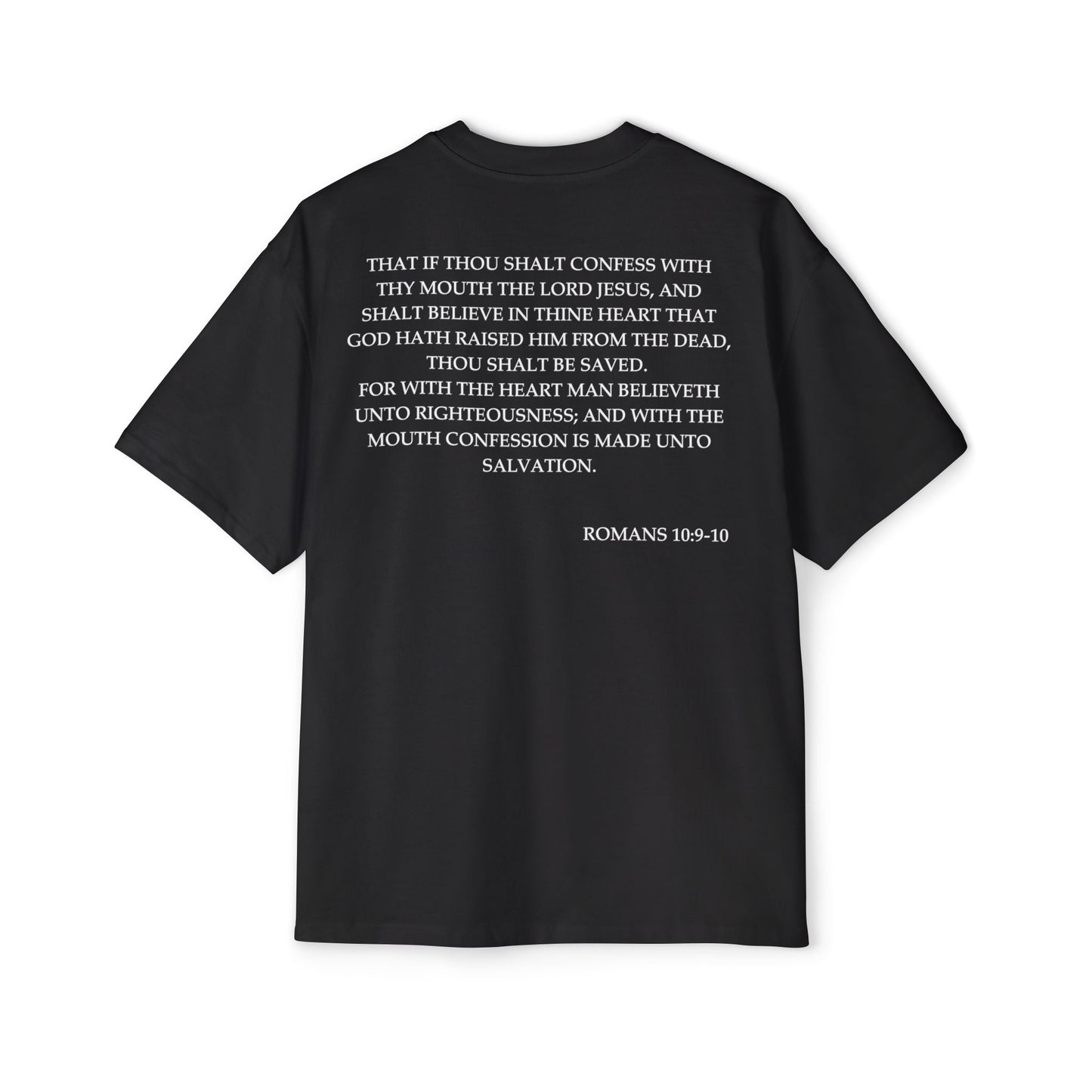 Back of Surrendered Apparel black oversized Christian T-shirt featuring the Bible verse Romans 10:9-10 in bold white text, providing a cozy fit perfect for cooler days and sharing faith.