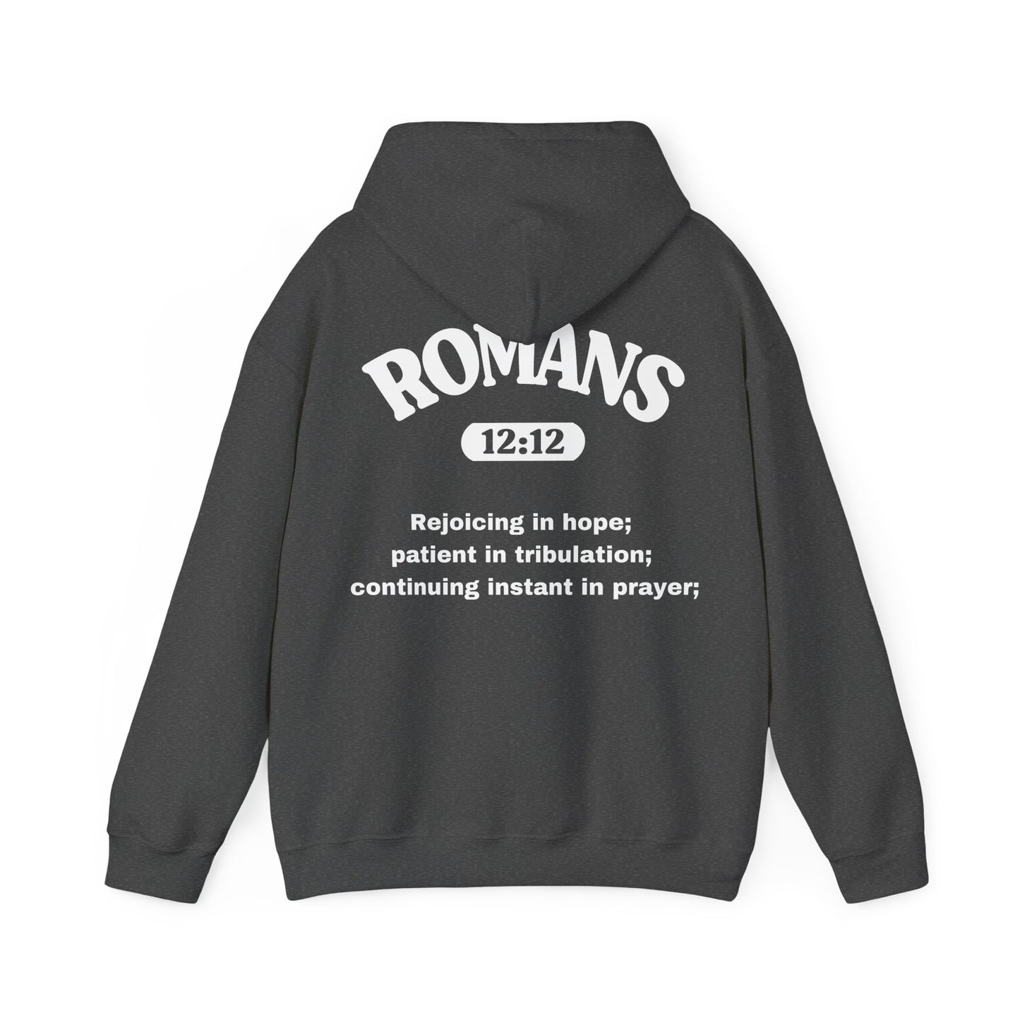 Romans 12:12 - HeavyBlend Hoodie (Custom)