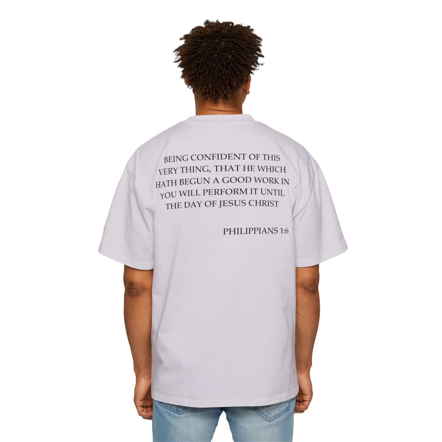 Philippians 1:6 - Heavy Oversized Tee (Custom)