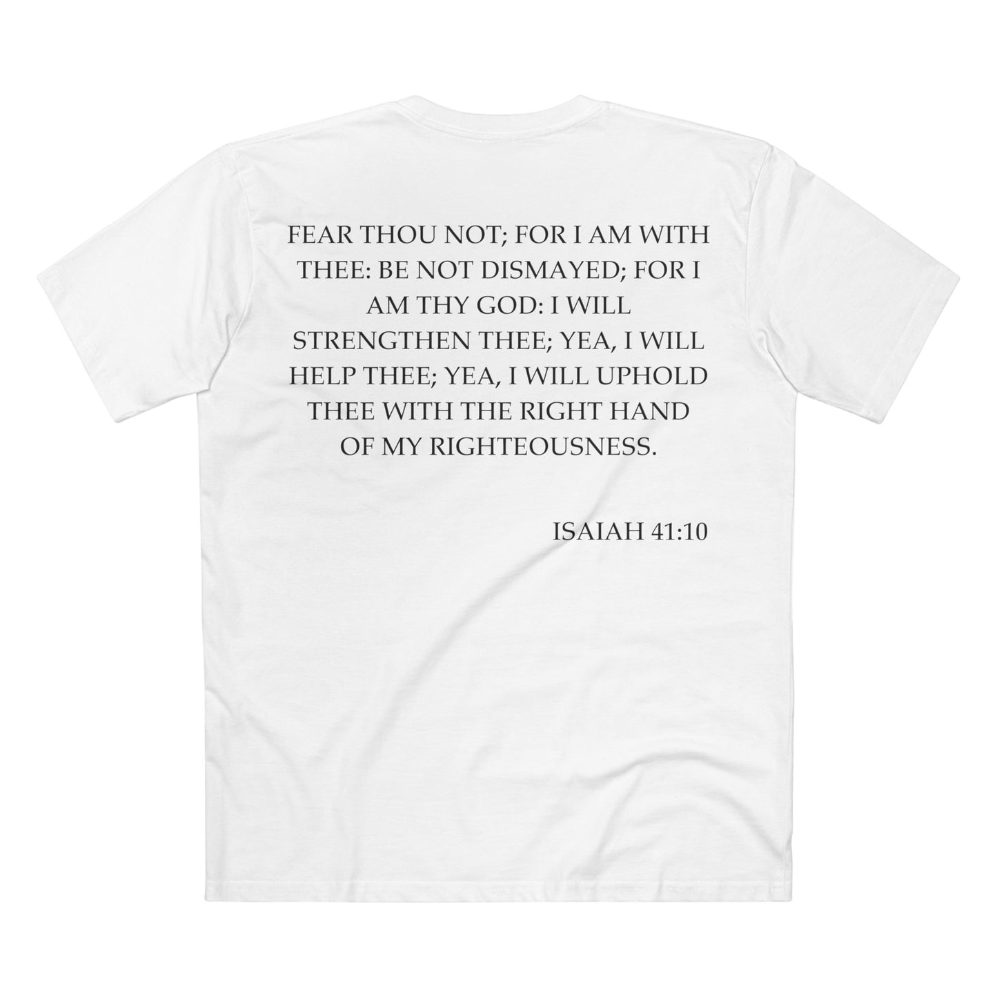 Back of Surrendered Apparel white Christian T-shirt featuring the Bible verse Isaiah 41:10 in bold text, perfect for sharing faith and Jesus